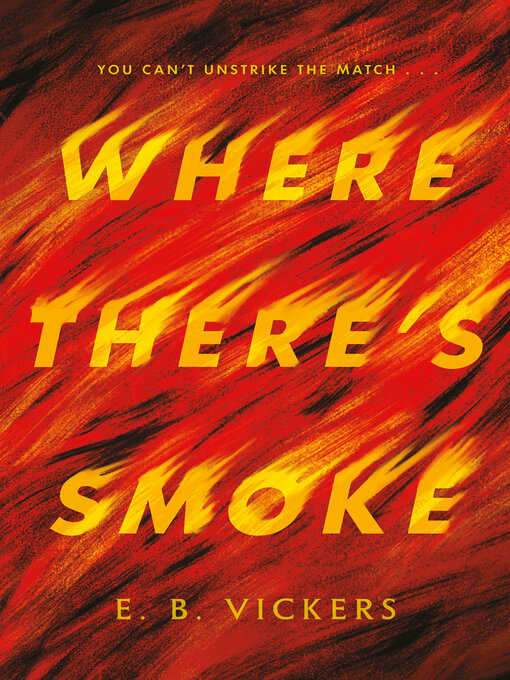 Title details for Where There's Smoke by E. B. Vickers - Available